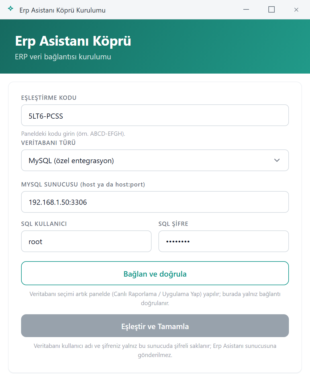 Erp Asistanı Köprü penceresi MySQL modu: host, SQL kullanıcı ve şifreyle bağlantı doğrulama