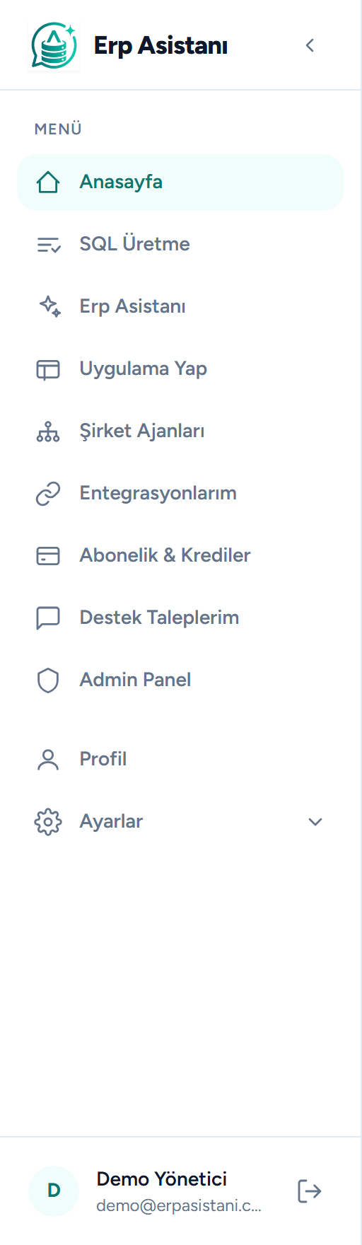 Erp Asistanı sol menü: Anasayfa, SQL Üretme, ERP Asistanı, Uygulama Yap, Şirket Ajanları, Entegrasyonlarım, Abonelik