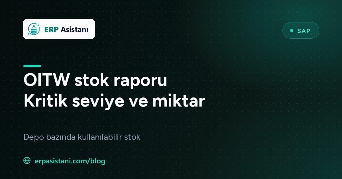 SAP B1 Stok Raporu SQL: OITW Kritik ve Kullanılabilir Miktar